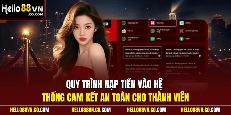 Quy trình nạp tiền vào hệ thống cam kết an toàn cho thành viên